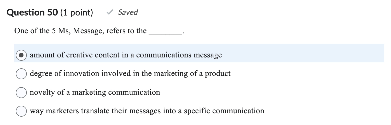 One of the 5Ms, Message, refers to the amount of