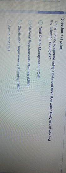 question 1 Question 1 (1 point) A firm seeking to