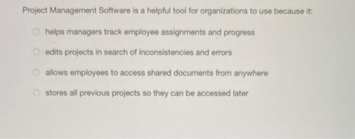 Project Management Software is a helpful tool for
