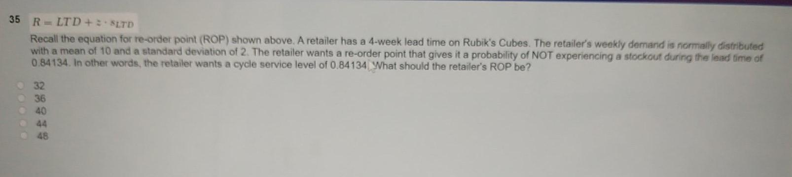 35 R = LTD + 3 SLTD Recall the equation for