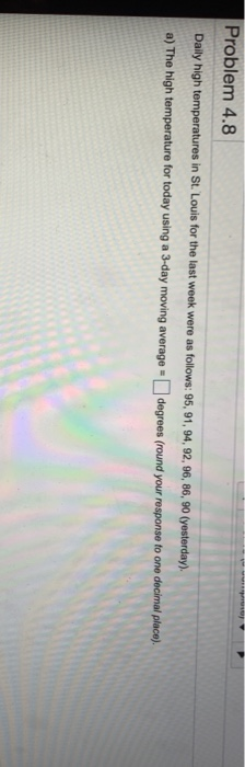 Problem 4.8 Daily high temperatures in St. Louis