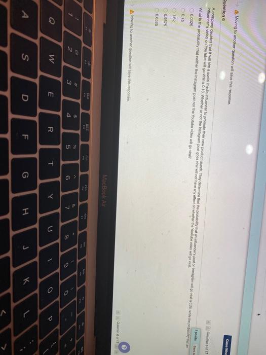 Moving to another question will save this