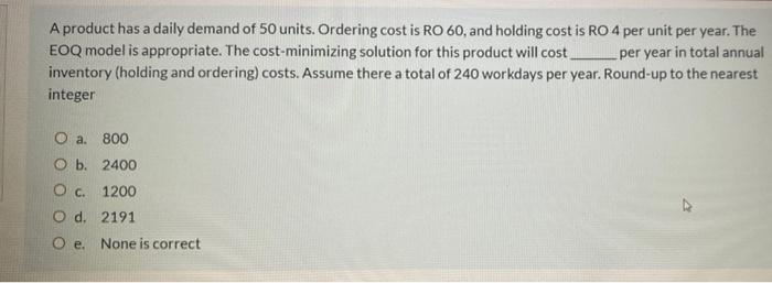 A product has a daily demand of 50 units.