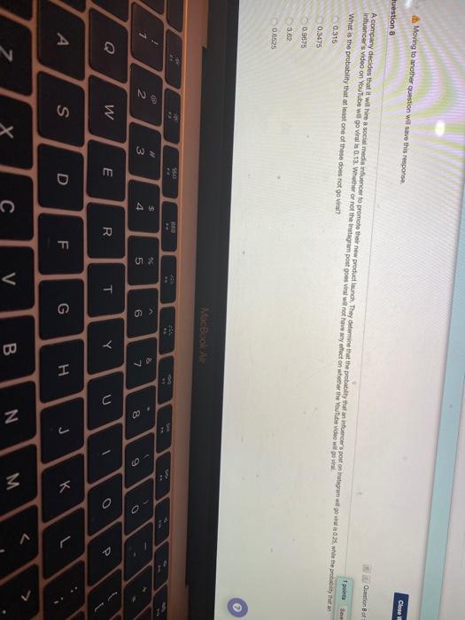 Moving to another question will save this