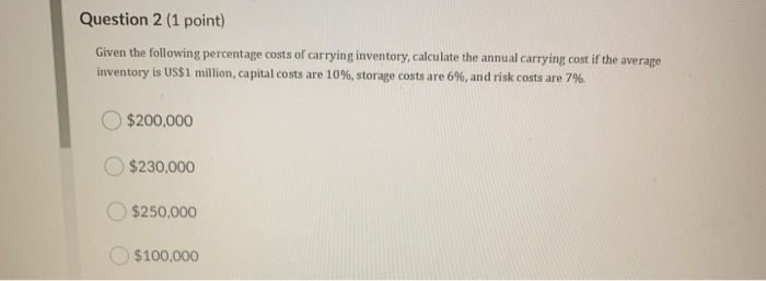 Question 2 (1 point) Given the following