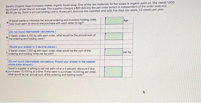 Sarah's Organic Soap Company makes organic liquid