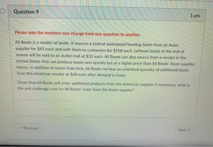 Question 9 1 pts Please note the numbers may