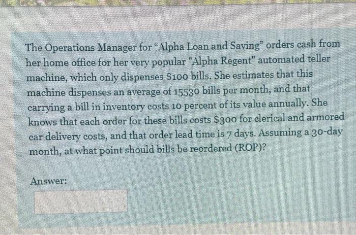 The Operations Manager for Alpha Loan and Saving"