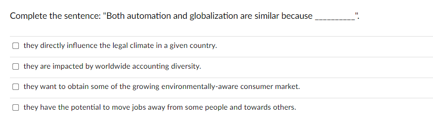 Complete the sentence: "Both automation and