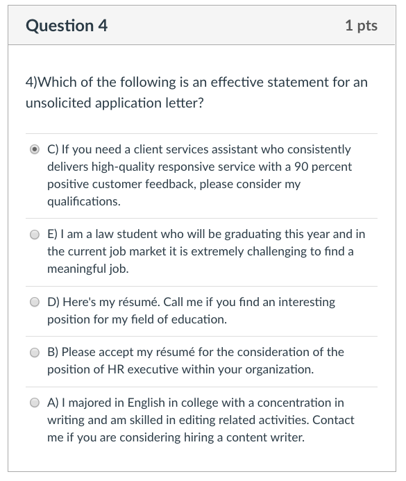 Question 4 1 pts 4)Which of the following is an