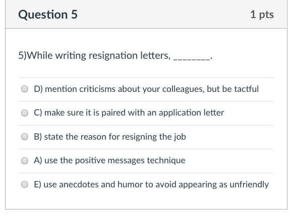 Question 4 1 pts 4)Which of the following is an