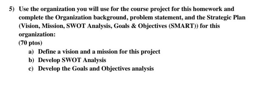 5) Use the organization you will use for the