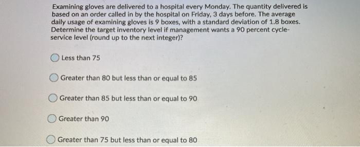 Examining gloves are delivered to a hospital