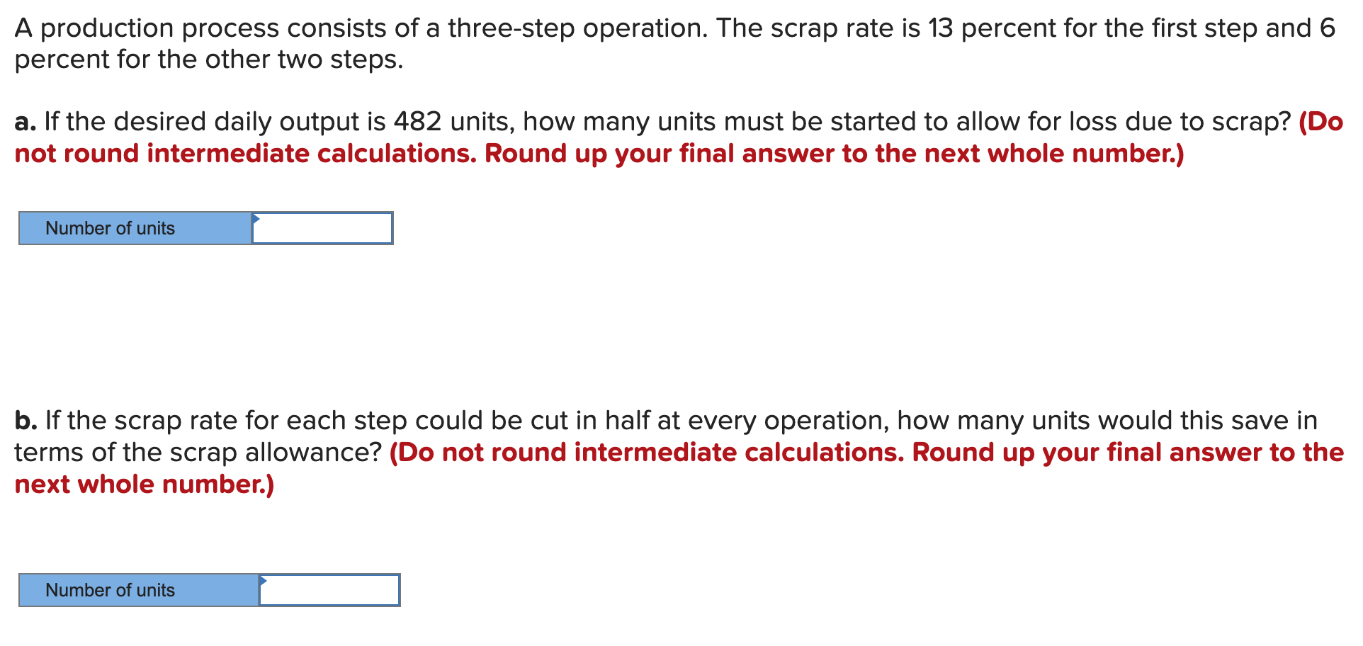 A production process consists of a three-step