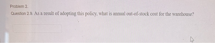 Problem 2. A product is stocked in a warehouse,