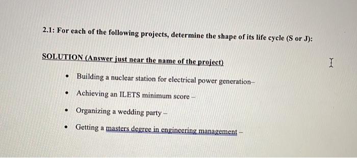 2.1: For each of the following projects,