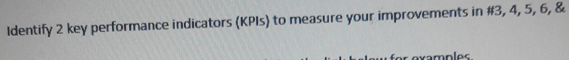 answer this Identify 2 key performance indicators
