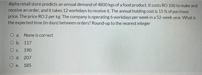 Alpha retail store predicts an annual demand of