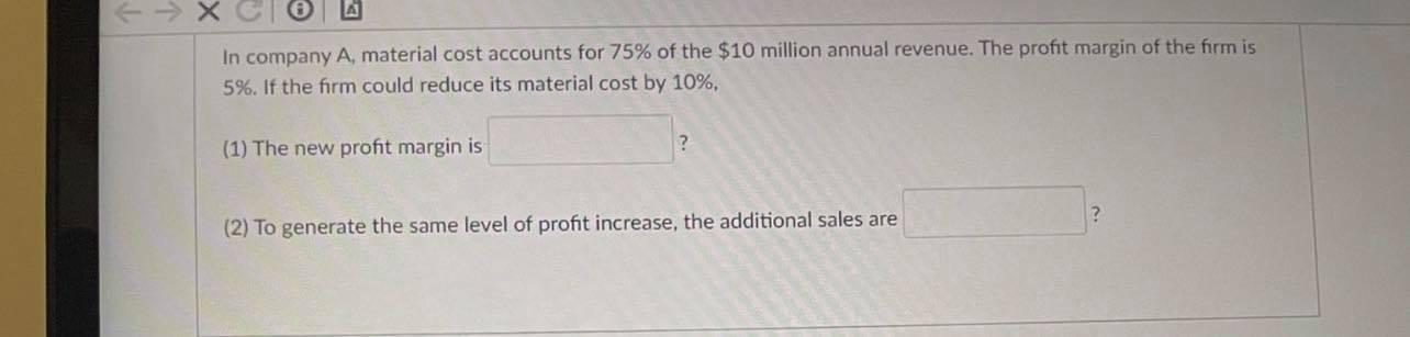 In company A, material cost accounts for 75% of