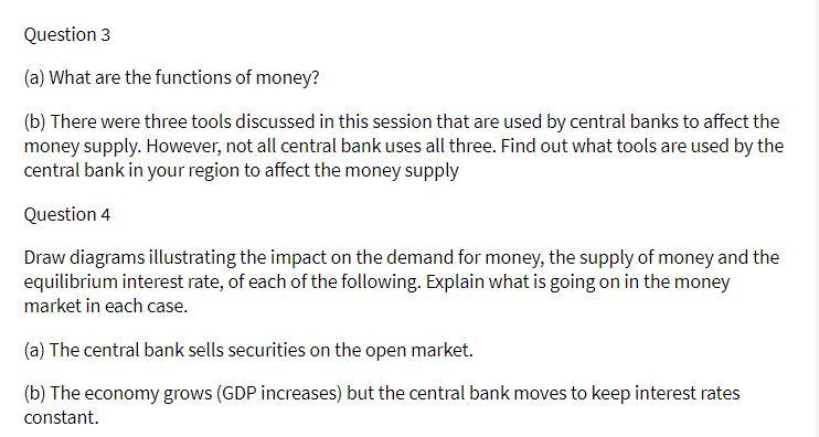 Question 3 (a) What are the functions of money?