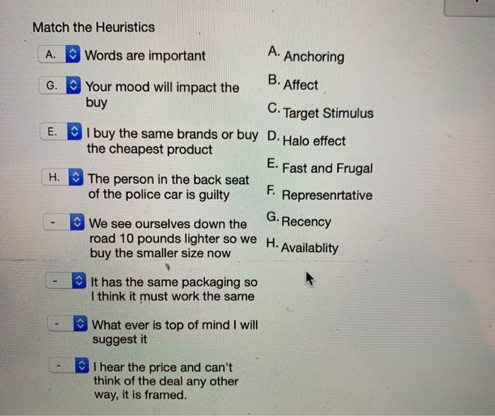 help me answer thr question Match the Heuristics