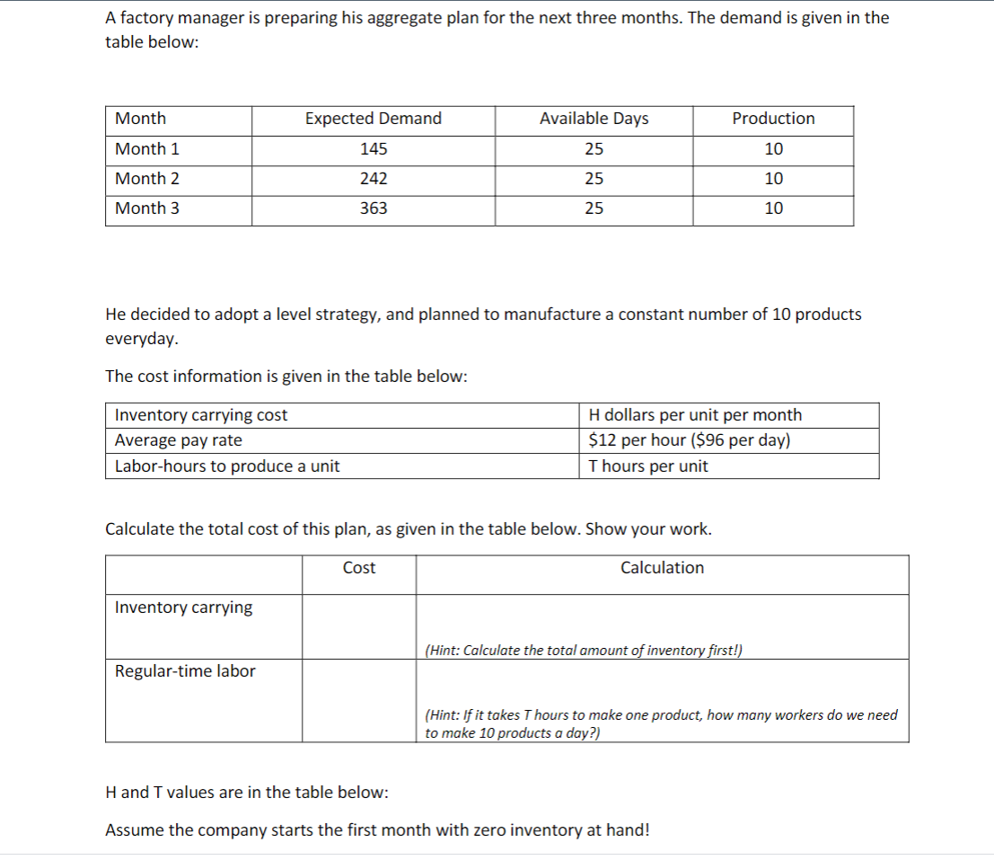 H= 6 T= 1.2 A factory manager is preparing his
