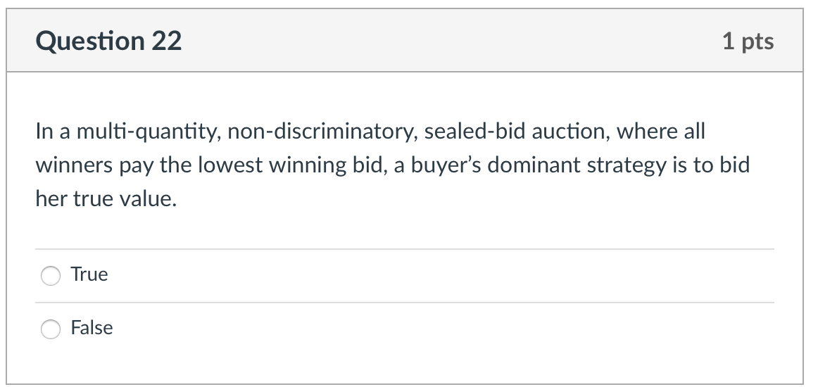 Question 22 1 pts In a multi-quantity,