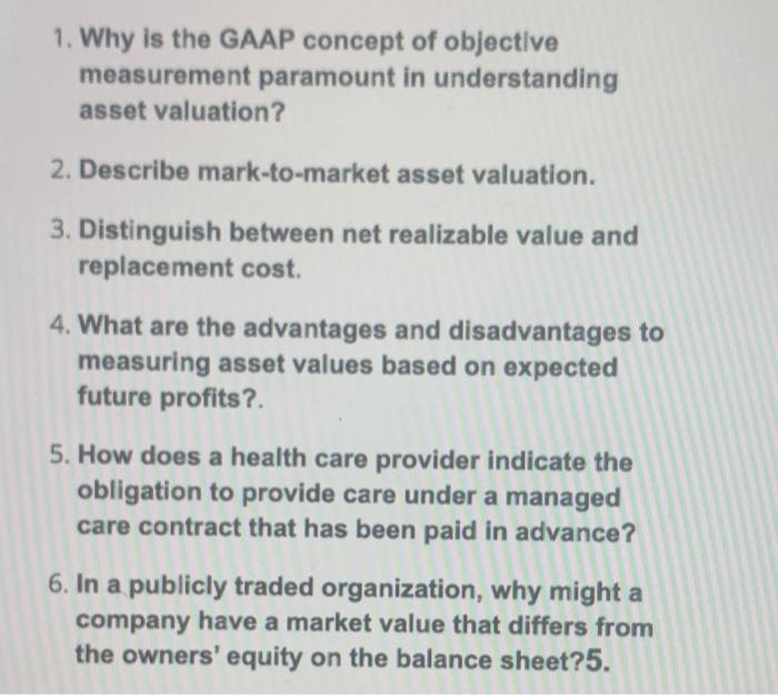 1. Why is the GAAP concept of objective