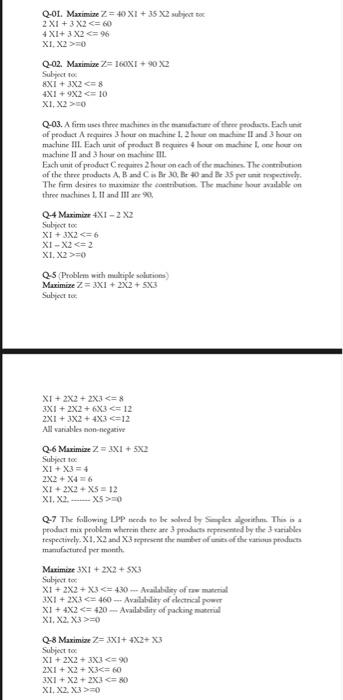 Q-01. Maximize Z = 40 X1 +35 X2 subject 2 X1 +