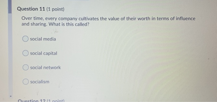 Question 11 (1 point) Over time, every company