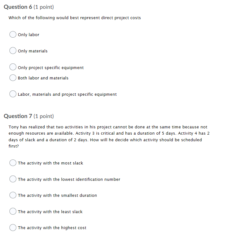 Question 6 (1 point) Which of the following would