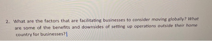 2. What are the factors that are facilitating