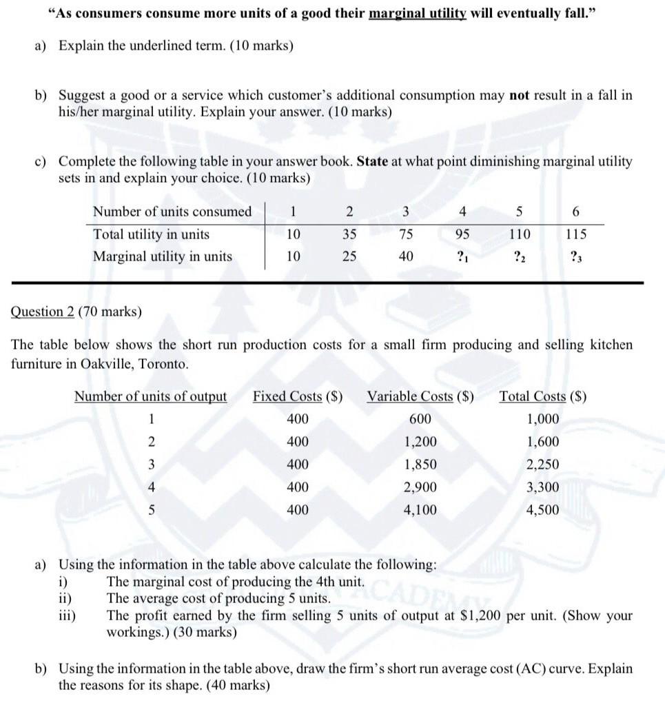 "As consumers consume more units of a good their