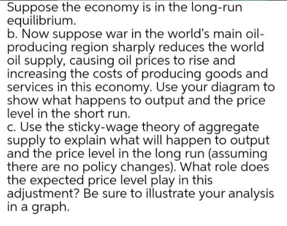 Suppose the economy is in the long-run