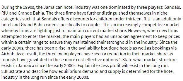 During the 1990s, the Jamaican hotel industry was