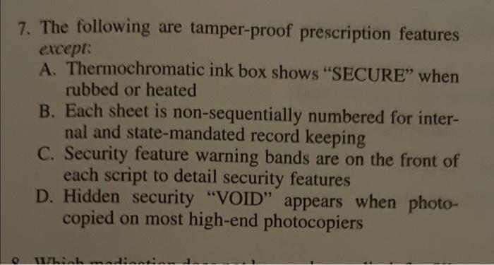 7. The following are tamper-proof prescription