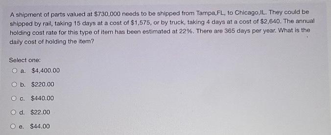 A shipment of parts valued at $730,000 needs to