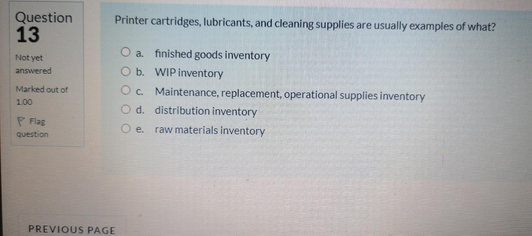Question 13 Printer cartridges, lubricants, and