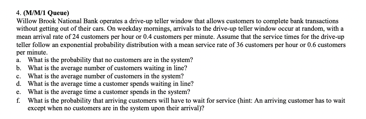 4. (M/M/1 Queue) Willow Brook National Bank