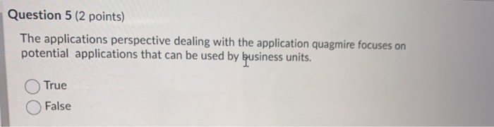 Question 5 (2 points) The applications