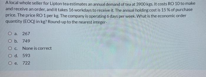 A local whole seller for Lipton tea estimates an