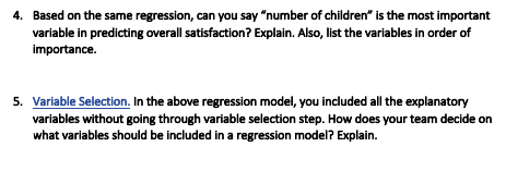 1. Your team speculates that overall satisfaction
