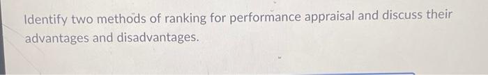 Identify two methods of ranking for performance