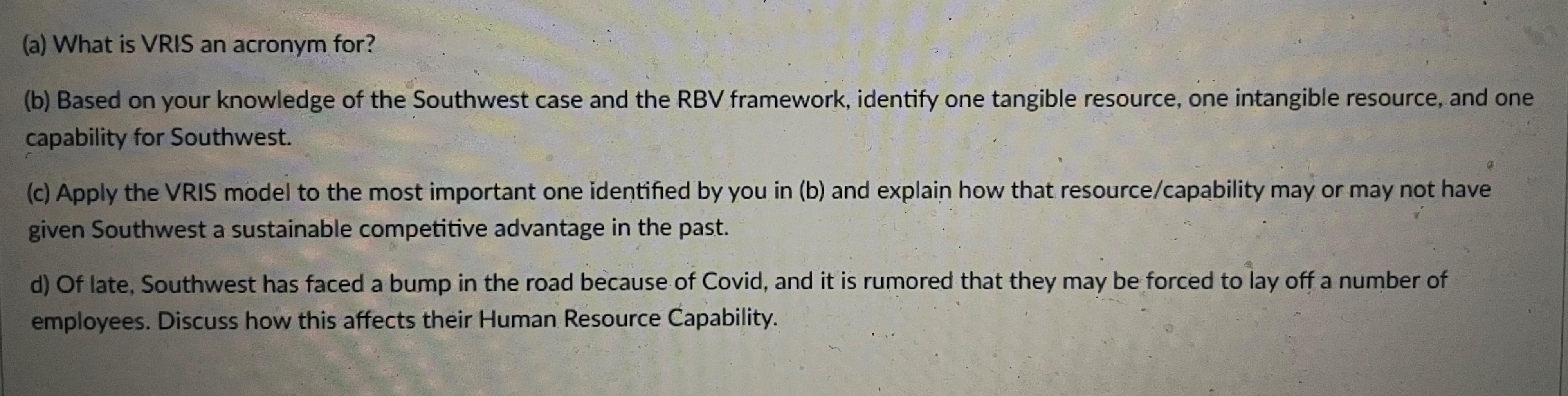 (a) What is VRIS an acronym for? (b) Based on
