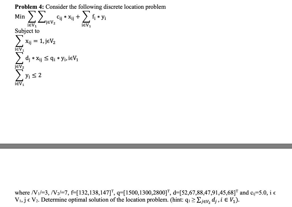 Liev, Cj **j + f * Yi Problem 4: Consider the