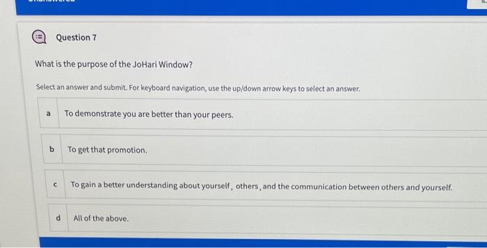Question 7 What is the purpose of the JoHari