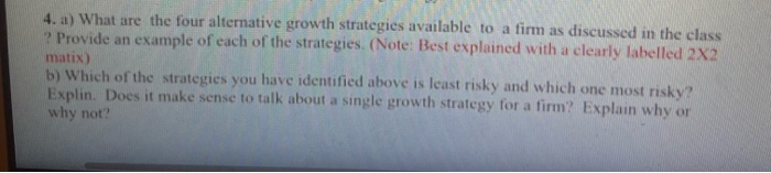 4. a) What are the four alternative growth