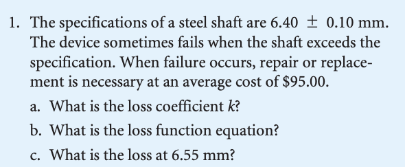 1. The specifications of a steel shaft are