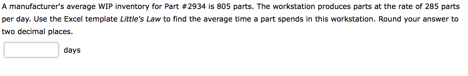 A manufacturer's average WIP inventory for Part