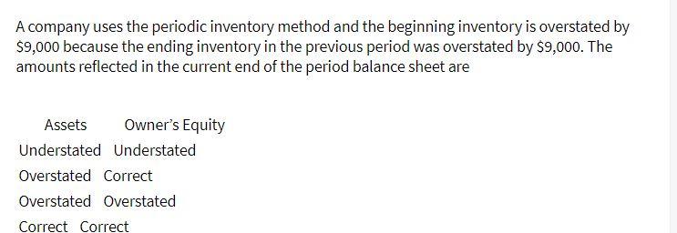 A company uses the periodic inventory method and